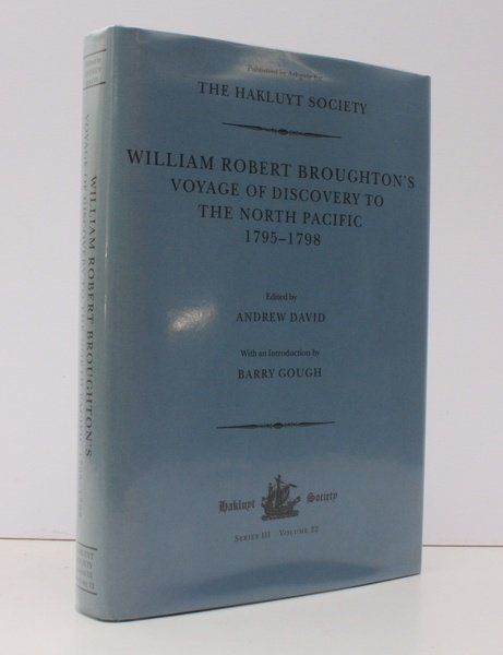 William Robert Broughton's Voyage of Discovery to the North Pacific, …