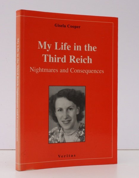 My Life in the Third Reich. Nightmares and Consequences. SIGNED …