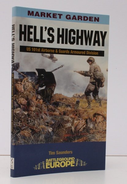 Battleground Europe. Operation Market Garden. Hell's Highway. US 101st Airborne …