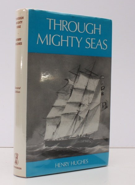 Through Mighty Seas. The Romance of a Little Windjammer. Second …