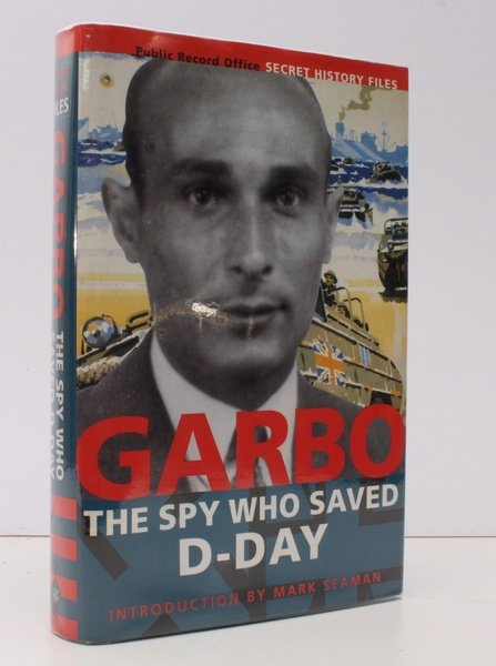 Garbo. The Spy who saved D-Day. Introduction by Mark Seaman. …