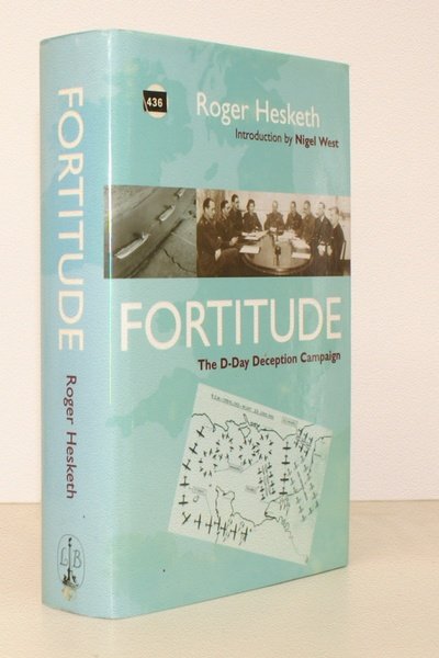 Fortitude. The D-Day Deception Campaign. Introduction by Nigel West. NEAR … | Immagine principale