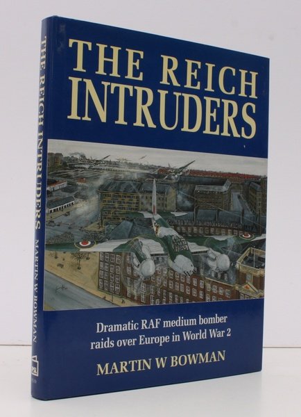 The Reich Intruders. Dramatic RAF Medium Bomber Raids over Europe …