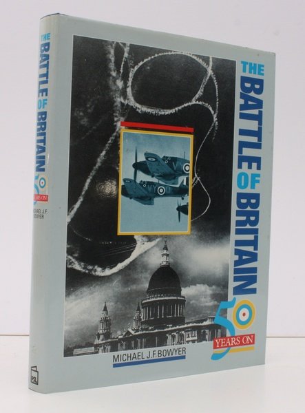 The Battle of Britain Fifty Years On. SIGNED PRESENTATION COPY