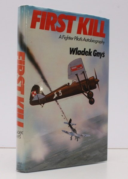 First Kill. A Fighter Pilot's Autobiography. NEAR FINE COPY IN …