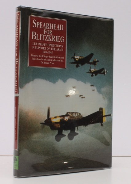 Spearhead for Blitzkrieg. Luftwaffe Operations in Support of the Army, …