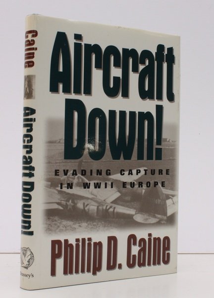 Aircraft Down!. Evading Capture in WWII Europe. NEAR FINE COPY …