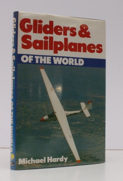 Gliders and Sailplanes of the World. NEAR FINE COPY IN …