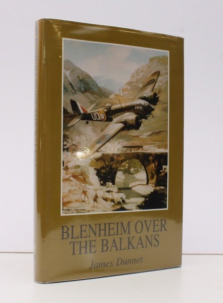 Blenheim over the Balkans. NEAR FINE COPY IN UNCLIPPED DUSTWRAPPER