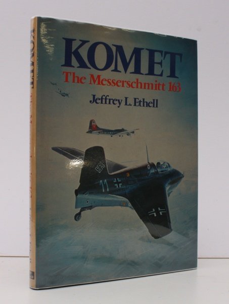 Komet. The Messerschmitt 163. BRIGHT, CLEAN COPY IN UNCLIPPED DUSTWRAPPER