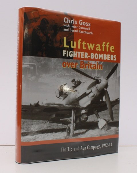 Luftwaffe Fighter-Bombers over Britain. The Tip and Run Campaign, 1942-43 …