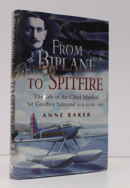 From Biplane to Spitfire. The Life of Air Chief Marshal …