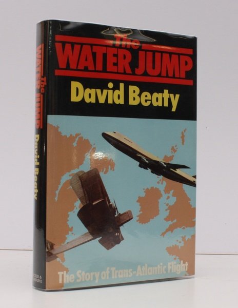 The Water Jump. The Story of Transatlantic Flight. NEAR FINE …