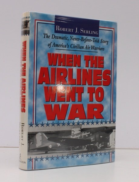When the Airlines went to War. NEAR FINE COPY IN …