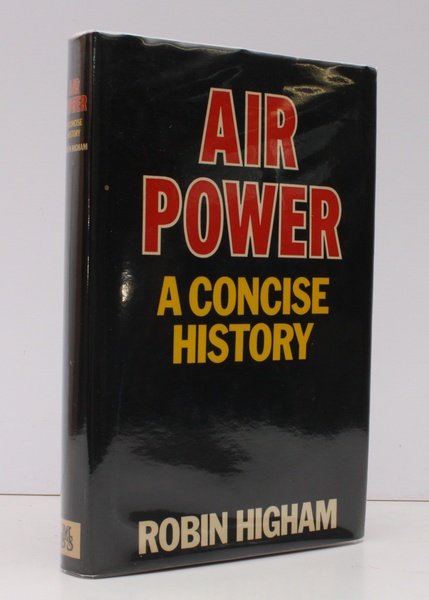 Air Power. A Concise History. [MBS Edition.] NEAR FINE COPY …