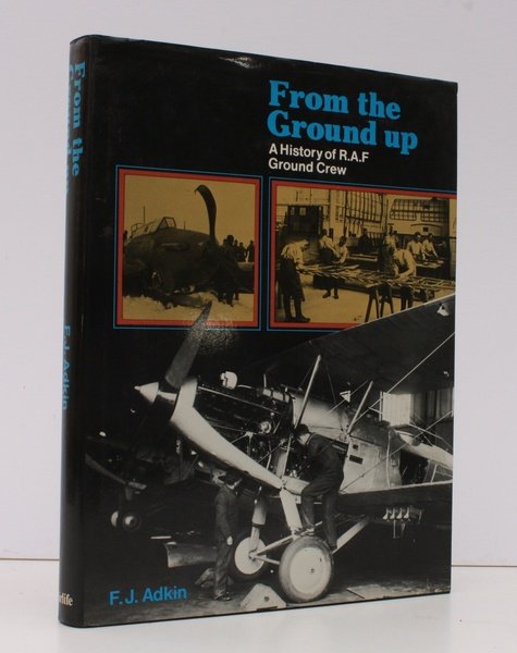 From the Group Up. [A History of RAF Ground Crew.] …