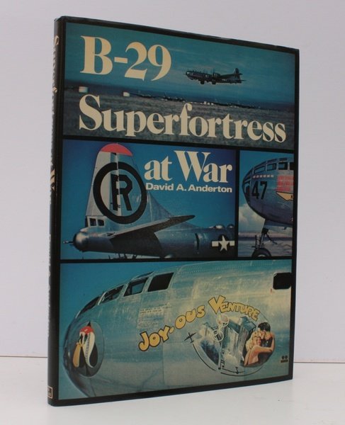 B-29 Superfortress at War. NEAR FINE COPY IN UNCLIPPED DUSTWRAPPER