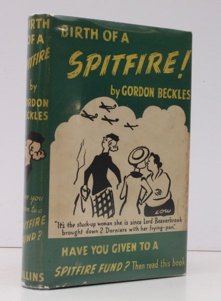 Birth of a Spitfire. The Story of Beaverbrook's Ministry and …