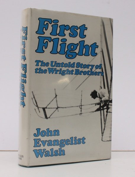 First Flight. The Untold Story of the Wright Brothers. [First …