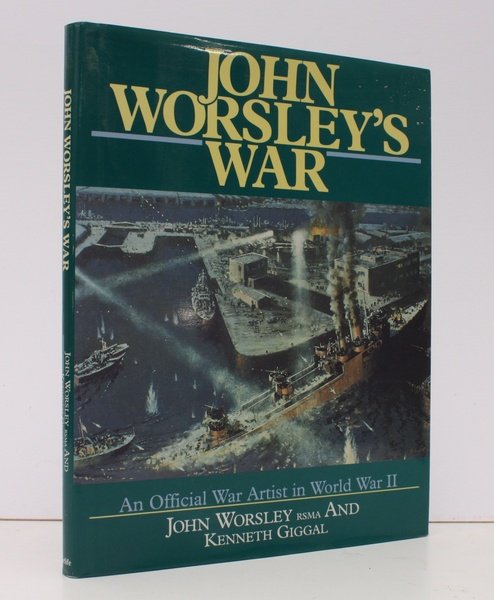 John Worsley's War. NEAR FINE COPY IN UNCLIPPED DUSTWRAPPER