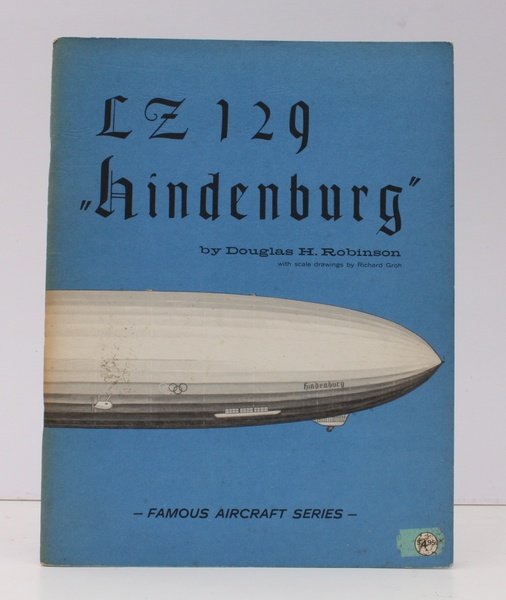 The LZ 129 Hindenburg. Scale Drawings: Richard Groh. NEAR FINE …