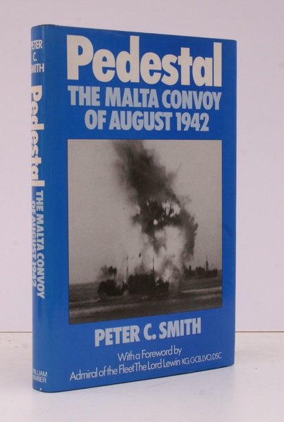 Pedestal. The Malta Convoy of August 1942. Foreword by Admiral …