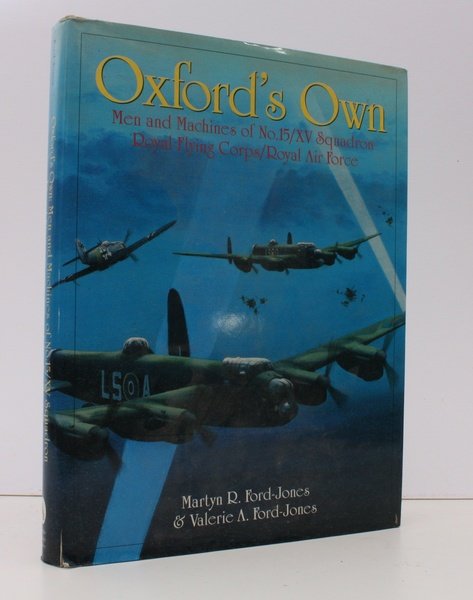 Oxford's Own. Men and Machines of No. 15/XV Squadron Royal …