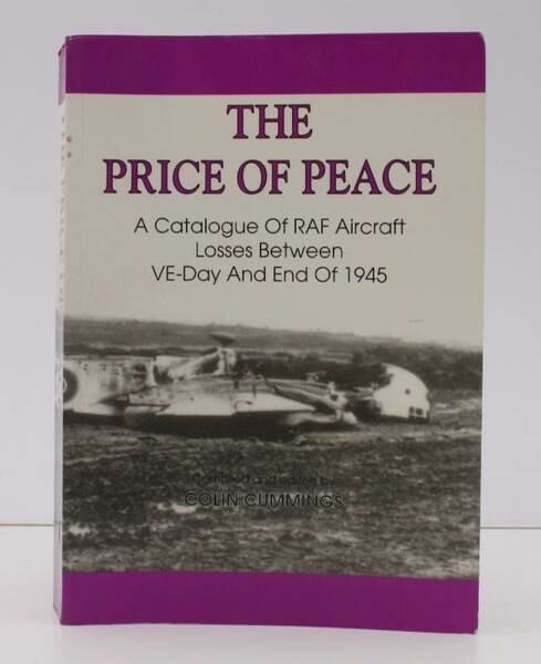 The Price of Peace. A Catalogue of RAF Aircraft Losses …
