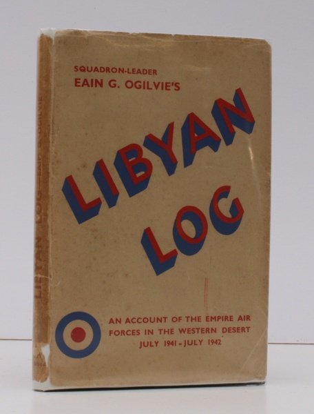 Libyan Log. Empire Air Forces Western Desert July 1941 - …