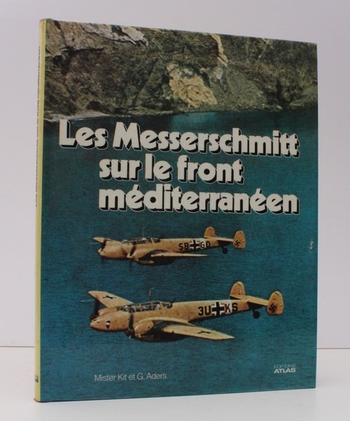 Les Messerschmitt sur le Front Mediterraneen. BRIGHT, CLEAN COPY IN …