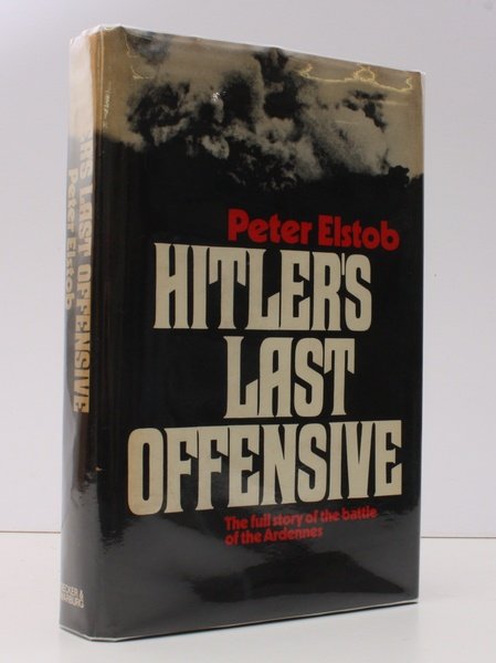 Hitler's Last Offensive. BRIGHT, CLEAN COPY IN DUSTWRAPPER