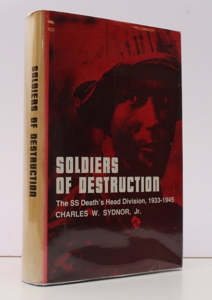 Soldiers of Destruction. The SS Death's Head Division 1933-1945 NEAR …
