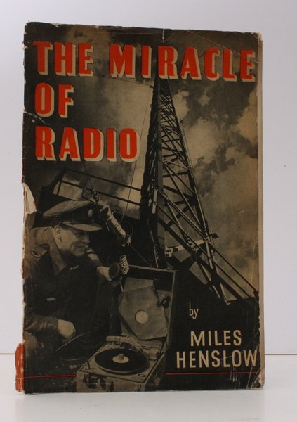 The Miracle of Radio. The Story of Radio's decisive Contribution …
