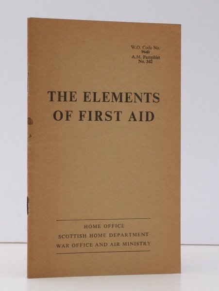 The Elements of First Aid. NEAR FINE COPY