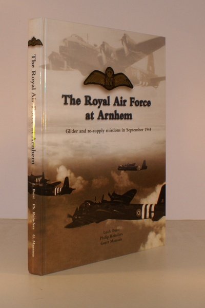 The Royal Air Force at Arnhem. Glider and Re-Supply Missions …