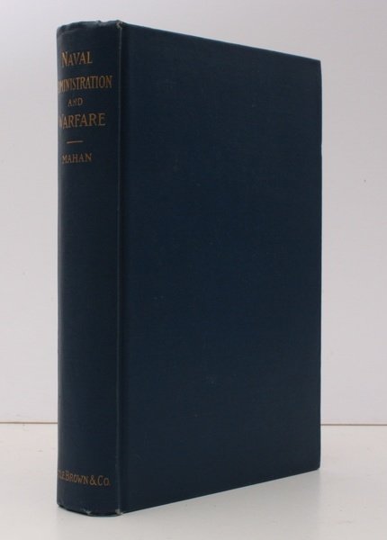 Naval Administration and Warfare. With other Essays. NEAR FINE COPY