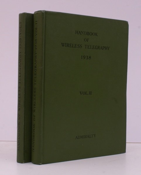 Admiralty Handbook of Wireless Telegraphy. Vol I: Magnetism and Electricity; …