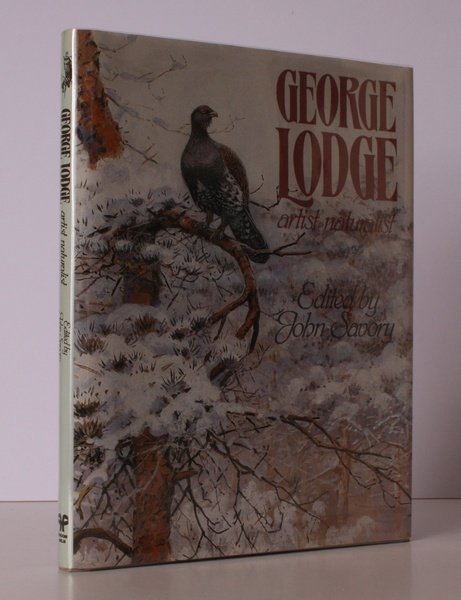 George Lodge. Artist Naturalist. Edited by John Savory. NEAR FINE …