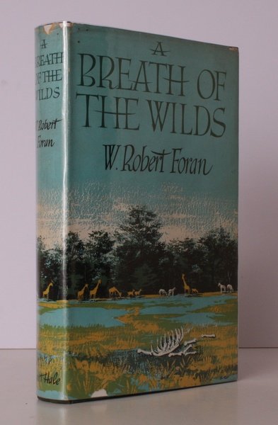A Breath of the Wilds. [Introduction by Prince Bernhard of …