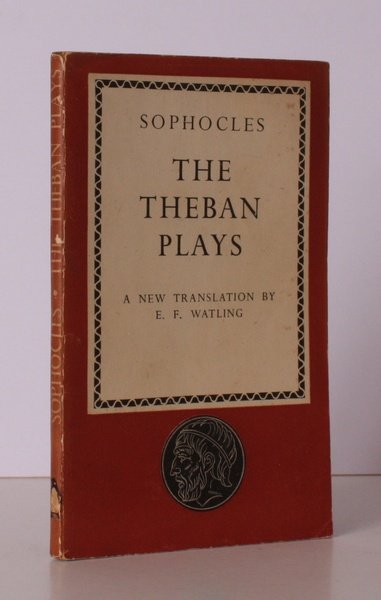 The Theban Plays. King Oedipus. Oedipus at Colonus. Antigone. Translated …