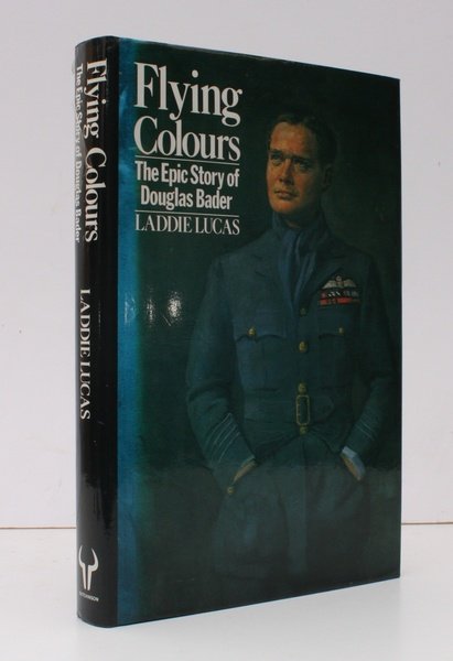 Flying Colours. The Epic Story of Douglas Bader. [Fourth Impression.] …