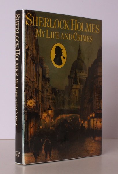 Sherlock Holmes. My Life and Crimes. NEAR FINE COPY IN …