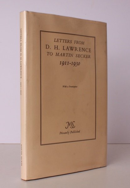 Letters from D.H. Lawrence to Martin Secker, 1911-1930. 500 COPIES …