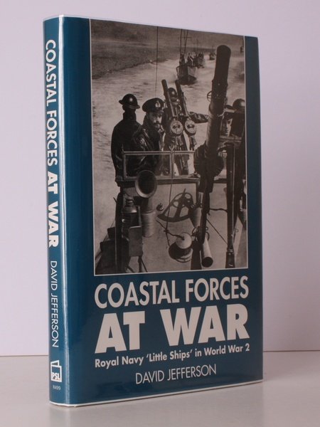 Coastal Forces at War. Royal Navy 'Little Ships' in World …