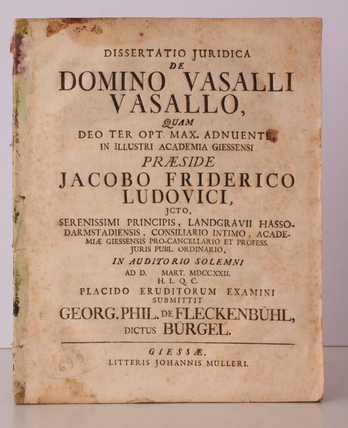 Dissertatio Juridica de Domino Vasalli Vasallo quam deo ter opt. …