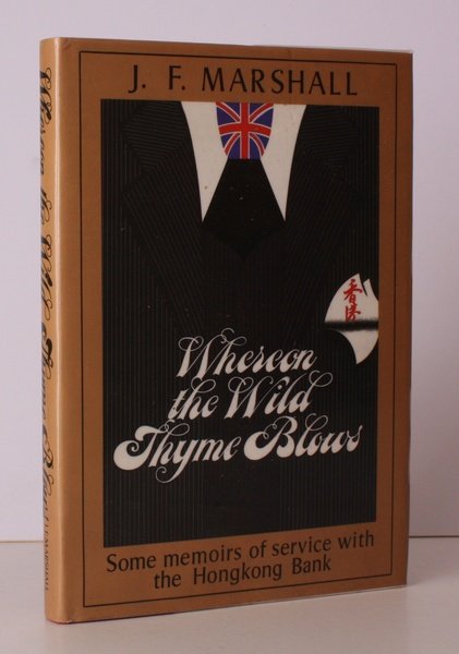 Whereon the Wild Thyme Blows. Some Memoirs of Service with …