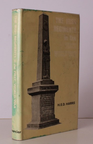 The Irish Regiments in the First World War. With a …