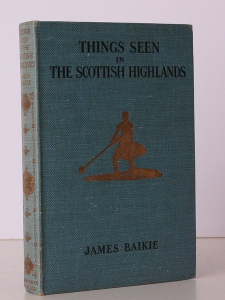 Things Seen in the Scottish Highlands. NEAR FINE COPY OF …