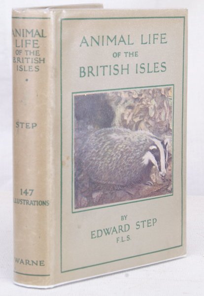Animal Life of the British Isles. A Guide to the …