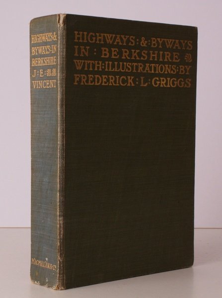 Highways and Byways in Berkshire. With Illustrations by Frederick L. …